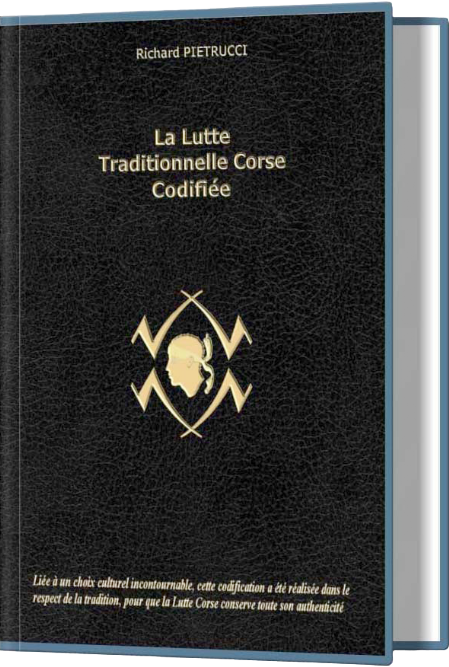 Lutte Corse Classique (E Vince) - Lutte Libre (A Ghjustra)
